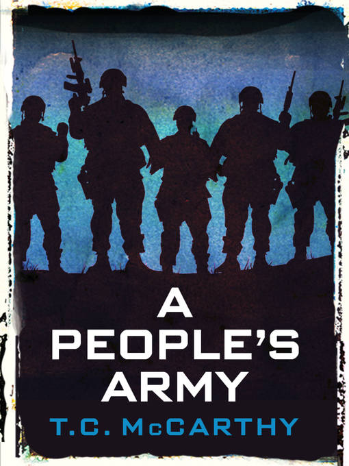 Title details for A People's Army by T.C. McCarthy - Available